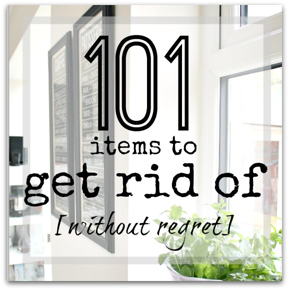 101 Items to Get Rid Of