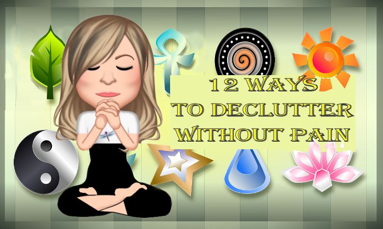 12 Ways to Declutter Without Pain